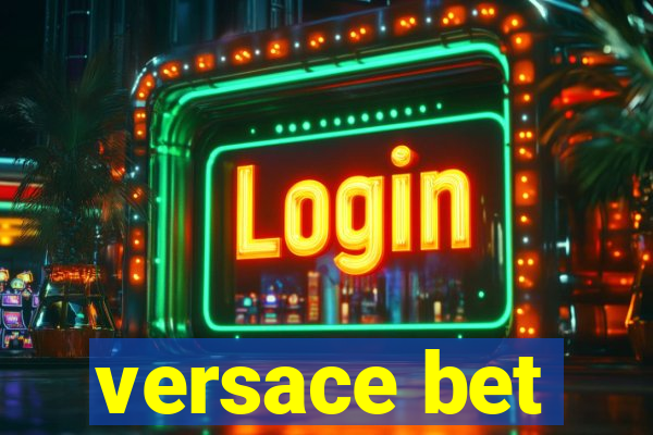 versace bet
